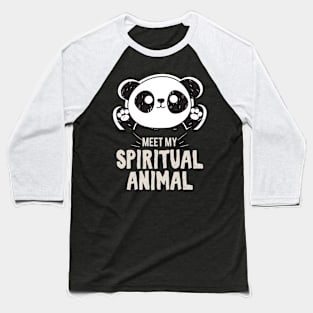 Meet my spiritual Animal Panda Baseball T-Shirt